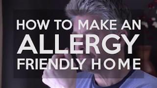 How To Make An Allergy Friendly Home