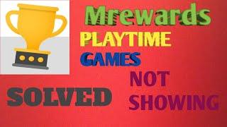 Mreawards app playtime games not showing | PROBLEM SOLVED | STAR TG