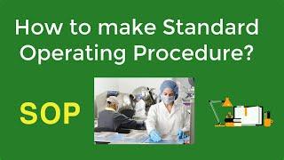 How to make standard operating procedures (SOP)