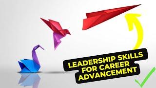 The Art of Leadership: Mastering the Skills that Propel Your Career Forward