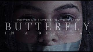 BUTTERFLY IN A BELL JAR - [Feature Film]