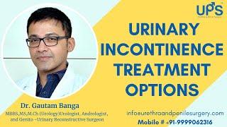 Urinary incontinence treatment options | Dr. Gautam Banga