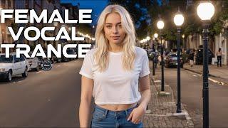 Female Vocal Trance | The Voices Of Angels #46