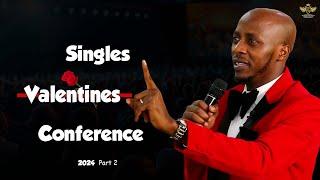 SINGLES VALENTINES CONFERENCE 2024 SN 1 - PART 2