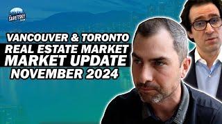 Vancouver & Toronto Real Estate Market Update November 2024