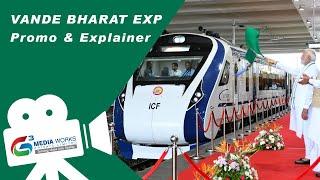 Vande Bharat Express - Explainer Vlog