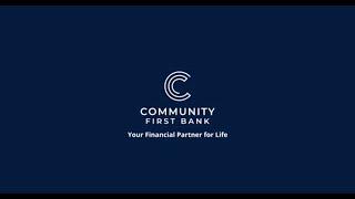 Community First Bank-Your Financial Partner For Life