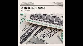 Nytron,DJ Mau Mau,Softmal - Money (DJ Mandraks & Arkade Remix)