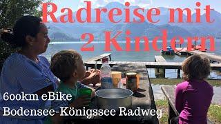 Radreise mit 2 Kindern von Lindau nach Salzburg eBike und Zelt Radtour Bodensee-Königssee Radweg