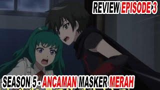 SEASON 5!!! Review Trailer Episode 3 Masker Merah yang Menakutkan & Membawa Bencana