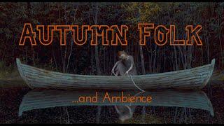 Music for Samhain & Mabon Vol. 2 (Pagan/Dark Folk) w/ Autumn Ambience