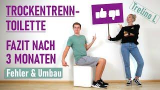 MACHT NICHT den gleichen FEHLER - Update Trockentrenntoilette - Erfahrungen Dauertest - Trelino L