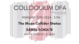 Daniel Schulte: The Muon Collider Status