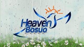 HEAVEN BOSUO - 5TH SEPTEMBER 2024-NOKWARE ADANSIE