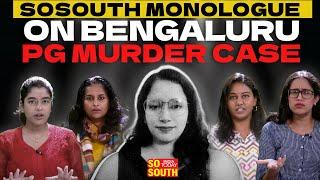 Bengaluru PG Murder Case: What About Women Safety? | Kriti Kumari  | SoSouth