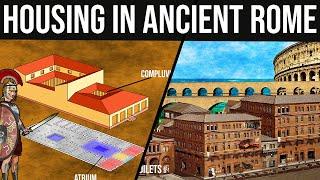 Housing and Houses in Ancient Rome - Domus, Insula, Villa