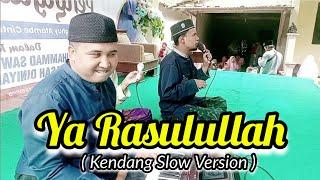 Ya Rasulullah ( Kendang Slow Version ) Voc. Baihaki