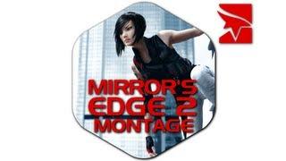 Mirror's Edge 2 - 'We Can Run' Gameplay Montage [JimRaid | HD 1080p]