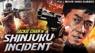 Jackie Chan's SHINJUKU INCIDENT - Hollywood Movie Hindi Dubbed | Naoto Takenaka | Hindi Action Movie