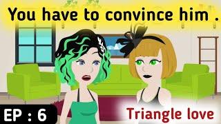 Triangle love part 6 | English stories  | Learn English | Sunshine English