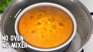 HOW TO MAKE CAKE WITHOUT AN OVEN AND A MIXER STEP BY STEP TUTORIAL