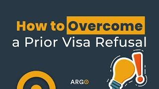 How to Overcome a Prior Visa Refusal