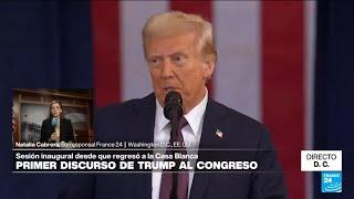 Directo D.C. y lo que se espera del discurso de Trump ante el Congreso de EE. UU. • FRANCE 24