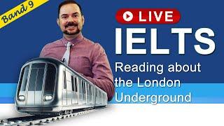 IELTS Live Class - Reading about the London Underground