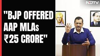 Arvind Kejriwal's Big Charge: "7 AAP MLAs Offered Rs 25 Crore By BJP"