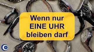 Gedanken-Qual: Nur EINE Uhr darf übrig bleiben, wie muss sie sein?