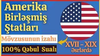 Amerika Birləşmiş Ştatları - XVII - XIX əsrlərdə. ABŞ - Yeni Dövr tarixi