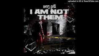 Weez Gotti - I Am Not Them (Prod. By Duce)