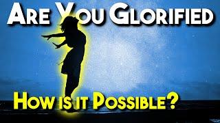 Are You Glorified? How it is Possible - Nader Mansour