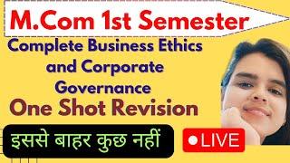 complete Business Ethics and Corporate Governance|One Shot Revision|M.com 1st Semester|DDU