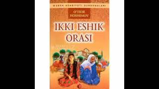 Ikki eshik orasi roman - O'tkir Hoshimov 10-qism