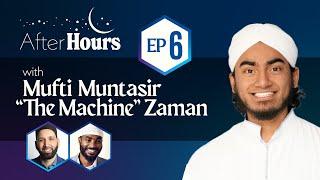 Mufti "The Machine" Muntasir Zaman: Hadith Extraordinaire of Texas | After Hours | Omar Suleiman