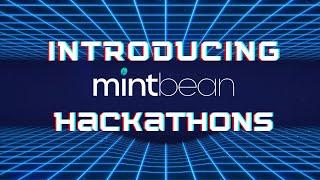 Introducing Mintbean hackathons