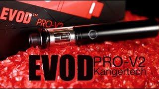 EVOD PRO-V2 by KangerTech ~All In One Vape Pen Review~