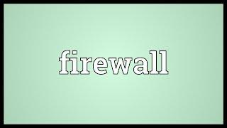 Firewall Meaning