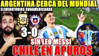 ARGENTINA GANA 3-0 a CHILE SIN MESSI y CERCA al MUNDIAL - CHILE en APUROS - ELIMINATORIAS - RESUMEN