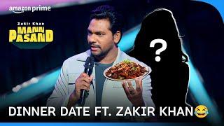 Every Dinner Date Ever ft. Zakir Khan | Mannpasand | Prime Video India