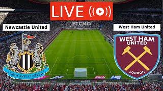 Newcastle United vs West Ham United Live Full Match Streaming | English Premier League Live Today