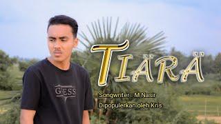 TIARA - KRIS | COVER RIZAL FALES | YANG VIRAL DI TIK TOK