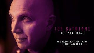 Joe Satriani - The Elephants Of Mars - Official Pre-Listening + Q&A with Joe
