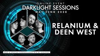 Online Darklight Sessions - Event 2 | Relanium & Deen West