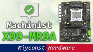  Machinist X99-MR9A – better than expected, detailed motherboard review