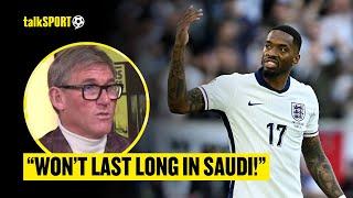 Simon Jordan INSISTS Ivan Toney Will NEVER Play For England While In Saudi League 