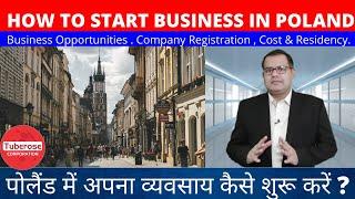 How to Start Business in Poland . Tuberose Corporation #investment #Export #Import #Poland #India