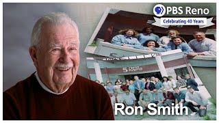 He Believes in the Mission | Ron Smith | PBS Reno 40th Anniversary