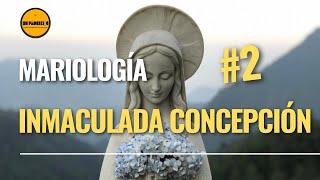 Curso de Teología para Laicos 2 MARIOLOGÍA: Inmaculada Concepción